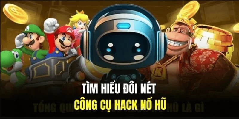 Tool hack nổ hũ là phần mềm dự đoán kết quả